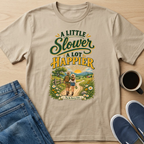 A Lot Happier T-Shirt