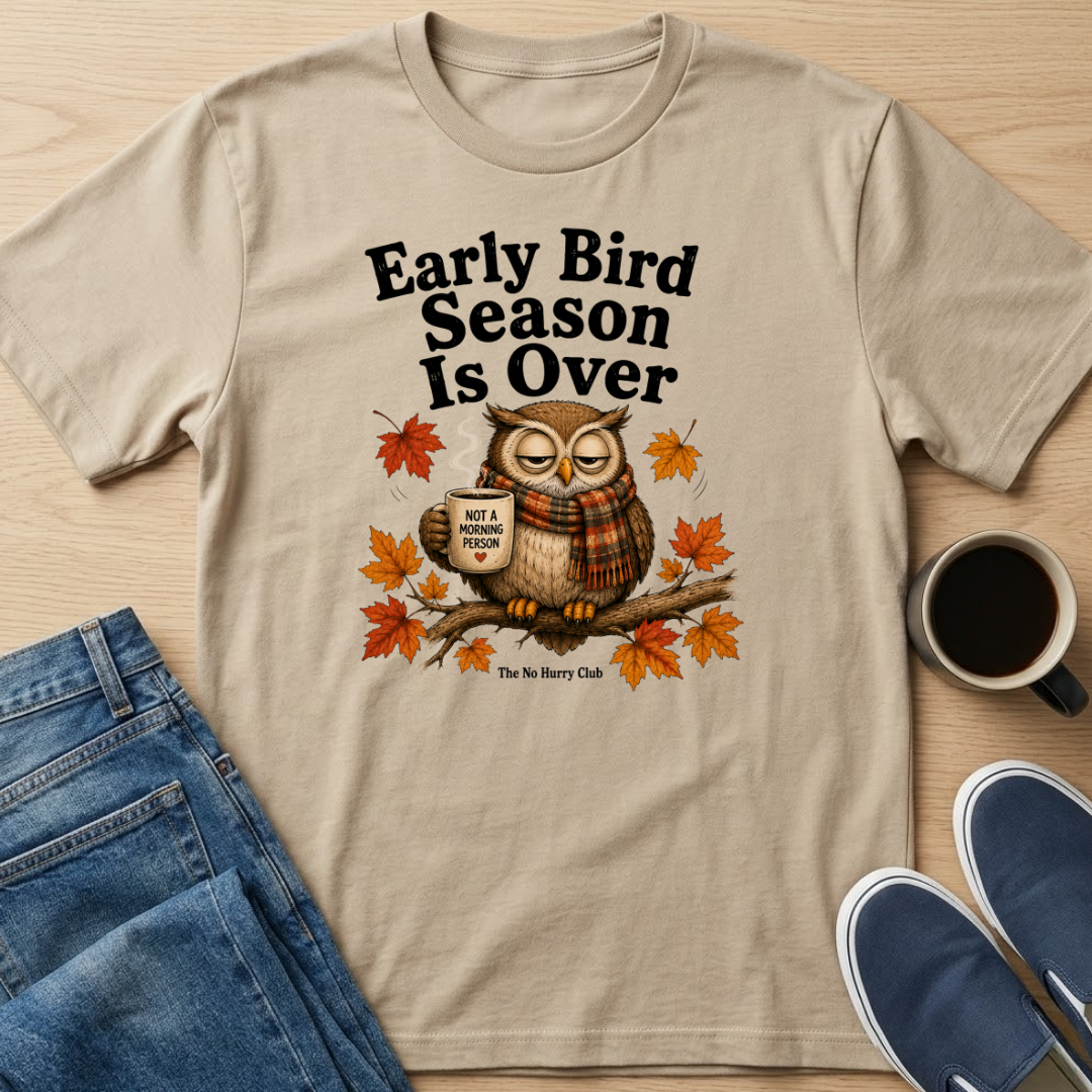 Early Bird Fall T-Shirt
