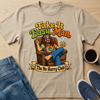 Take It Easy Man T-Shirt