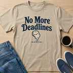 No More Deadlines Clock T-Shirt