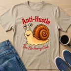 Anti-Hustle Snail T-Shirt