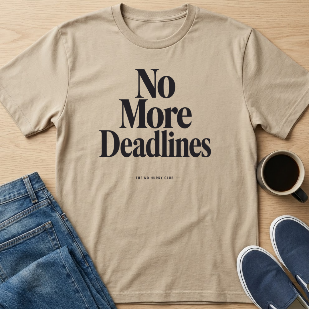 No More Deadlines Text T-Shirt