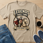 Legends Take Time T-Shirt