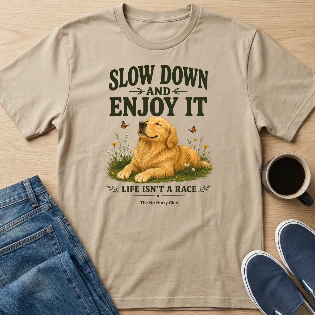 Slow Down Dog T-Shirt