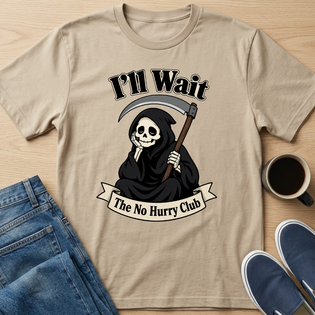 I'll Wait Sad Reaper T-Shirt