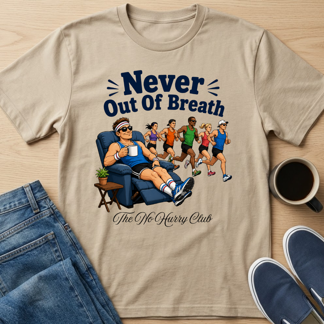 Never Out Of Breath T-Shirt