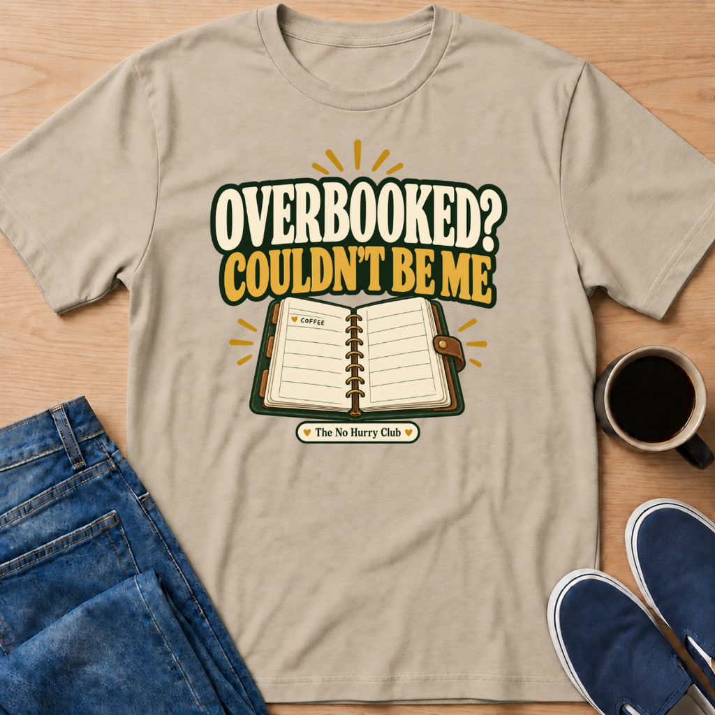 Overbooked? T-Shirt