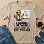 Teaching: Because T-Shirt