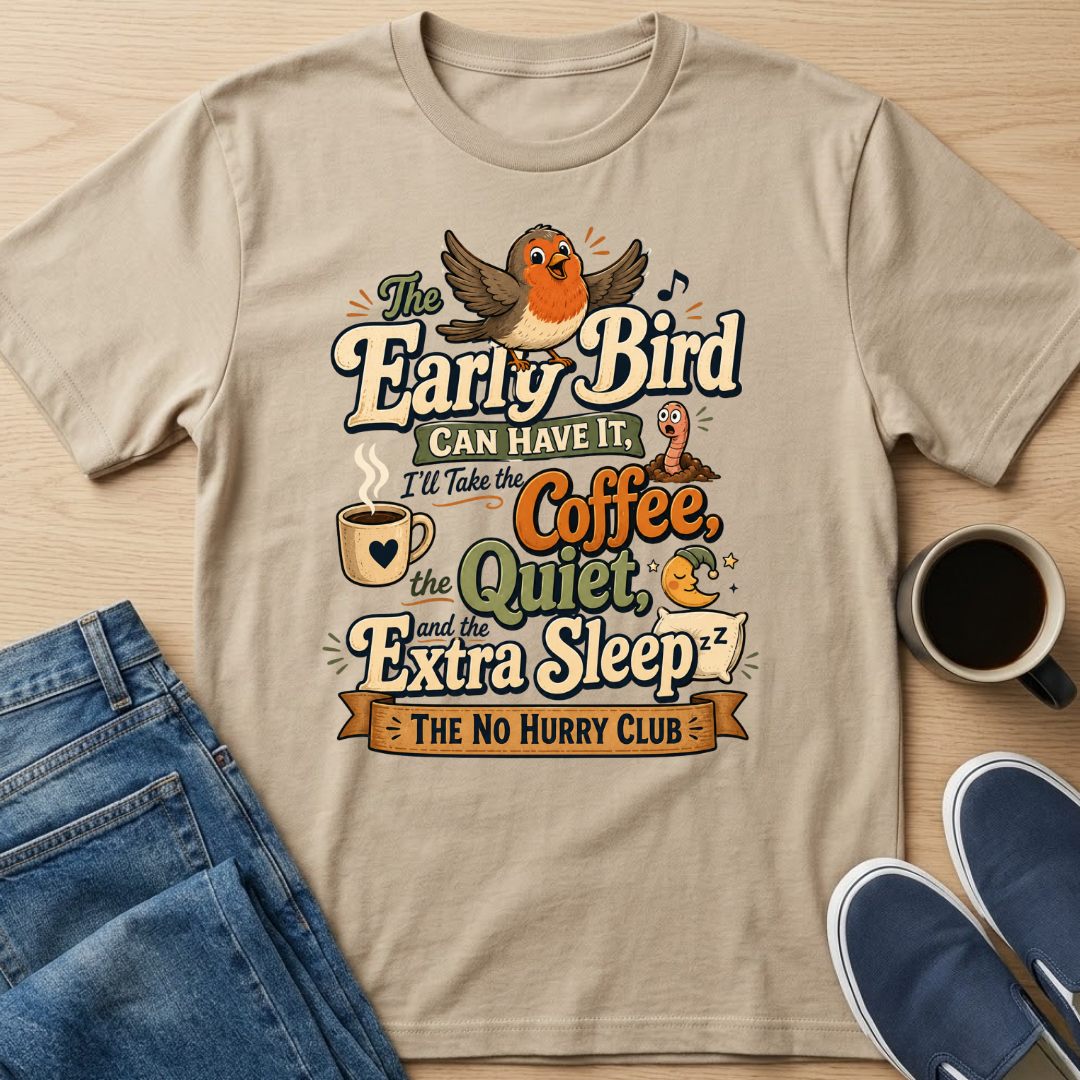 Early Bird T-Shirt