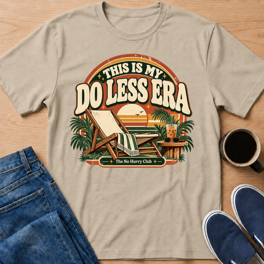 Do Less Era T-Shirt