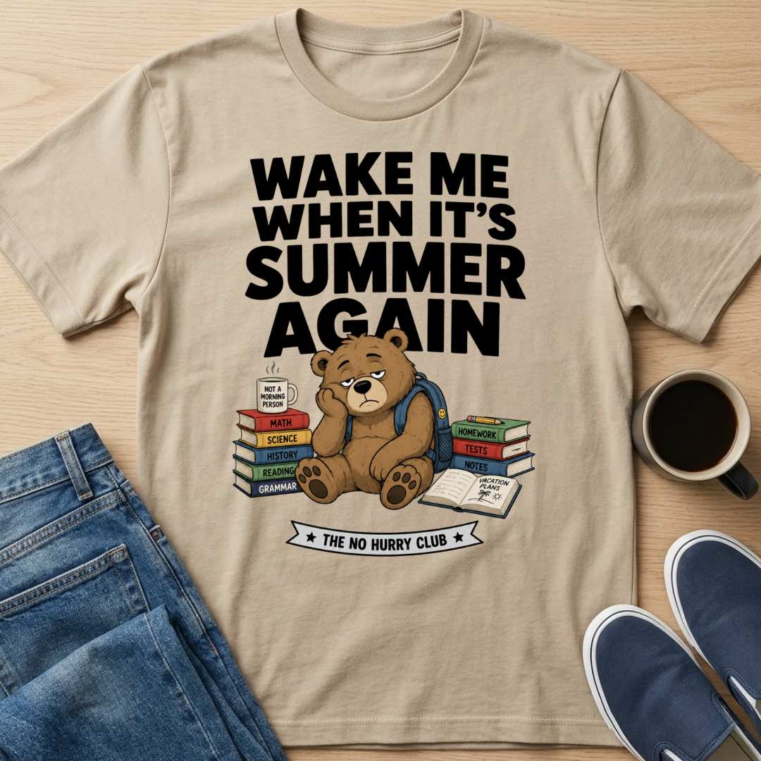 Wake Me When It's Summer Again T-Shirt