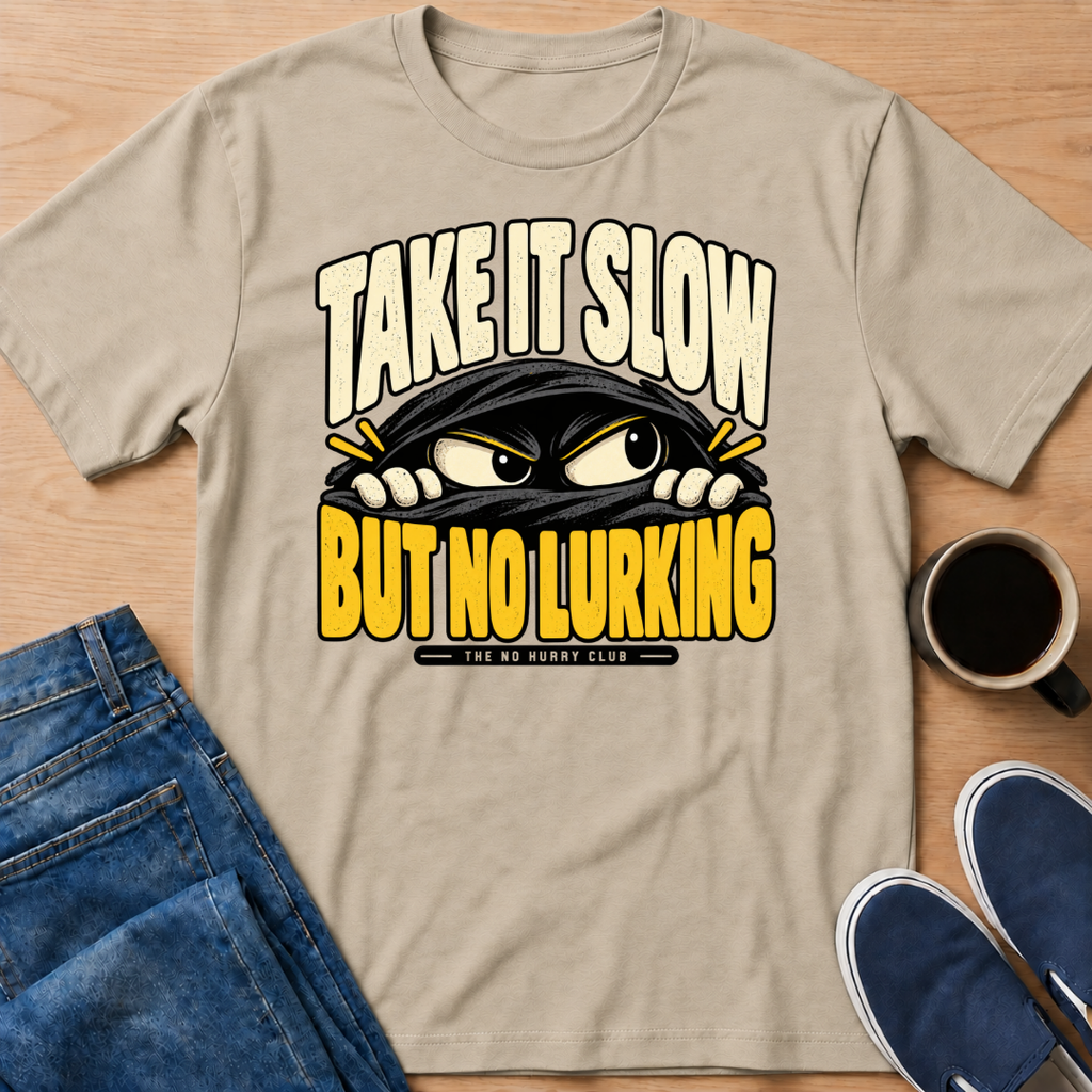 No Lurking T-Shirt