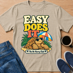 Easy Does It T-Shirt
