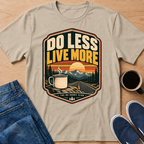 Live More T-Shirt