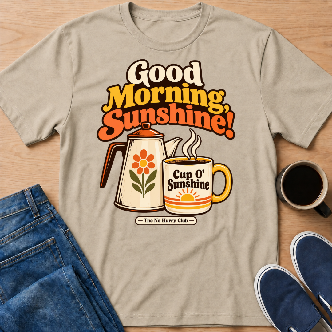 Cup O' Sunshine T-Shirt