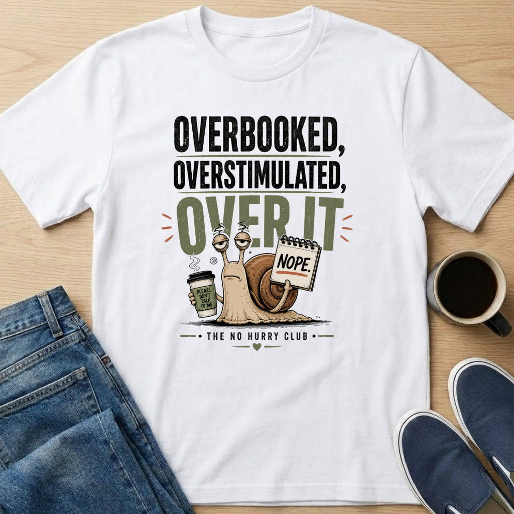 Over It T-Shirt