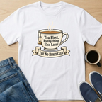 Tea First T-Shirt