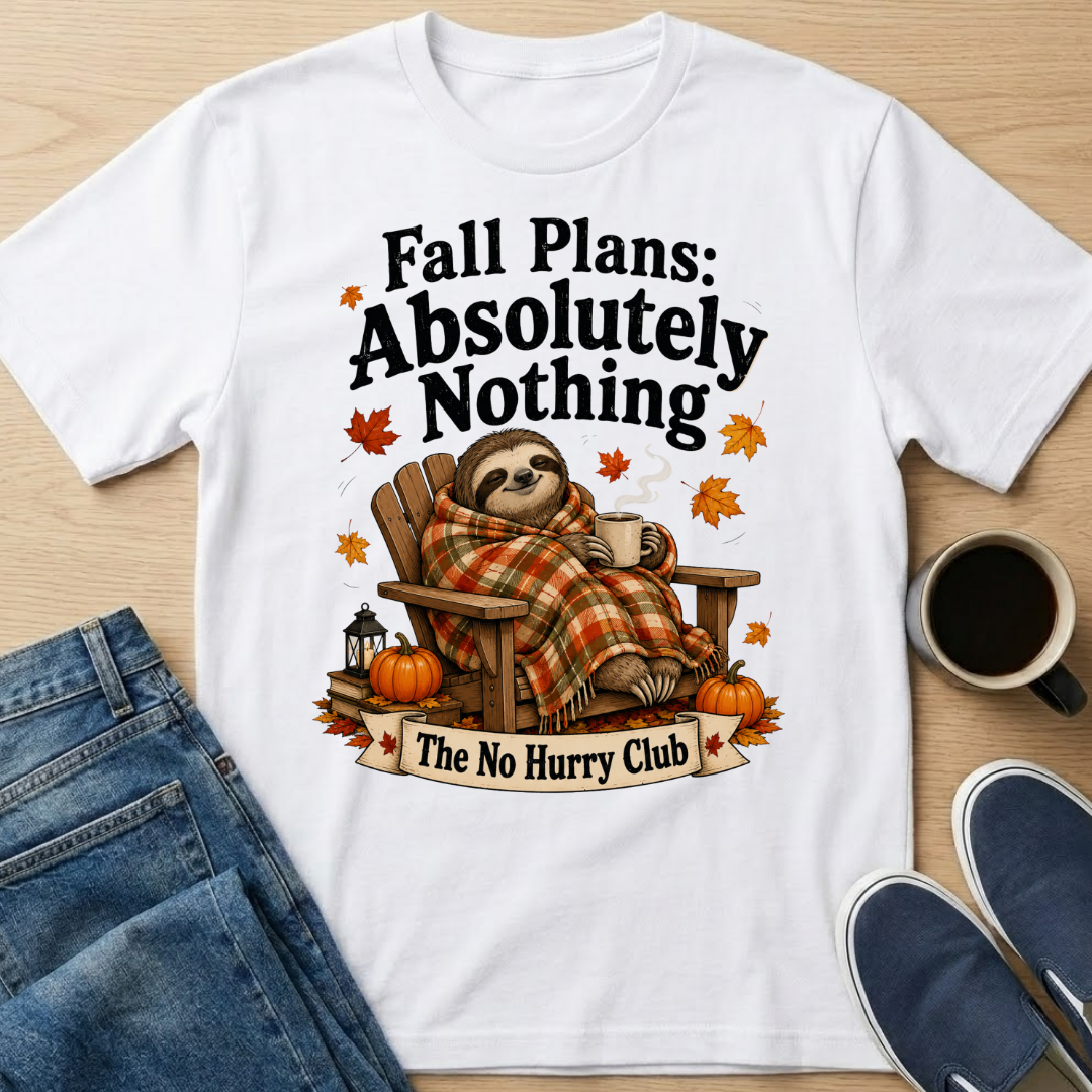 Fall Plans Sloth T-Shirt