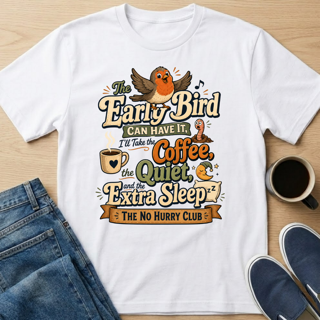 Early Bird T-Shirt