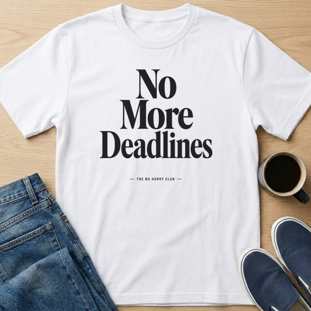 No More Deadlines Text T-Shirt