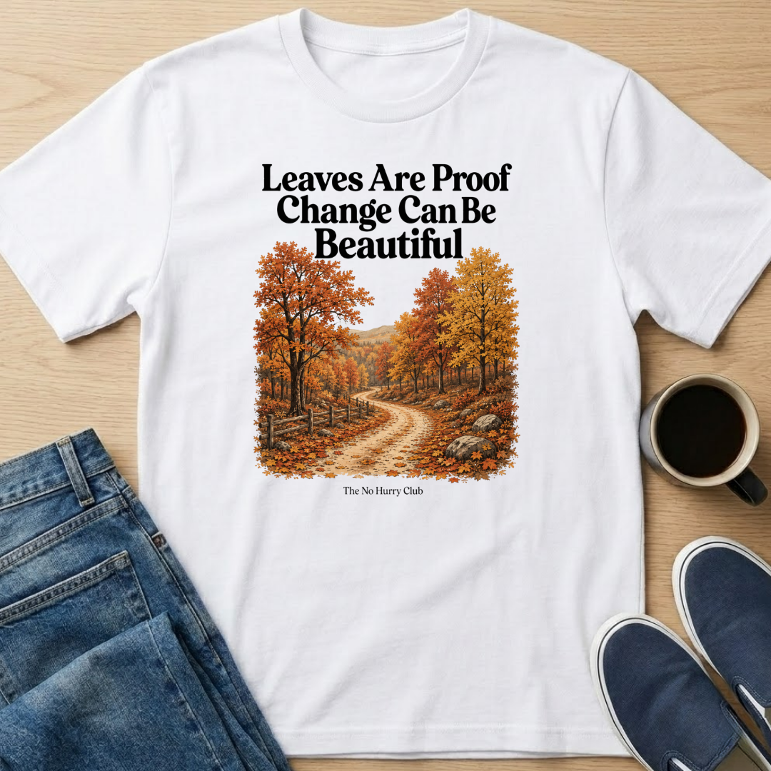 Leaves Are Proof T-Shirt