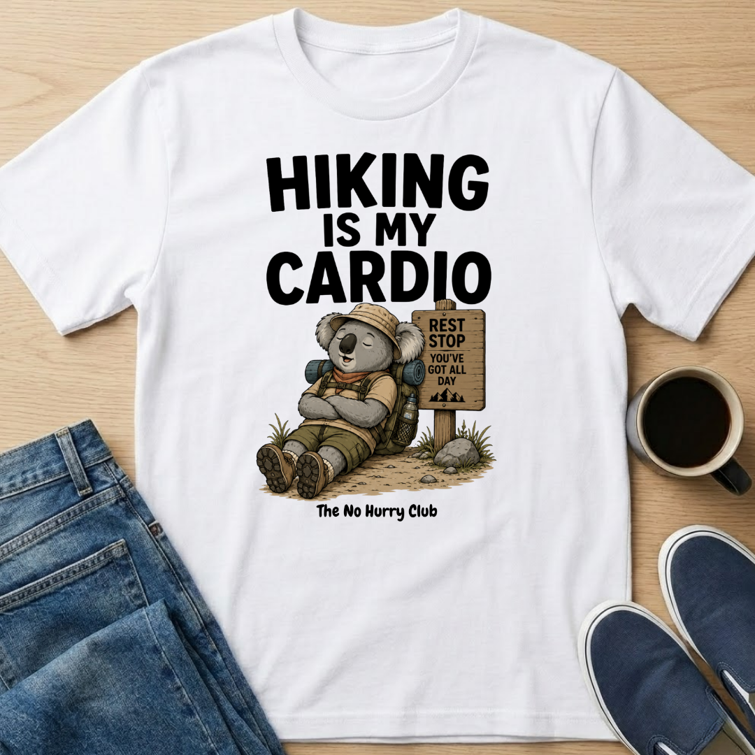 Hiking Is My Cardio T-Shirt