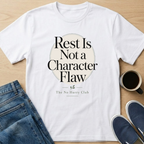 Not A Character Flaw T-Shirt