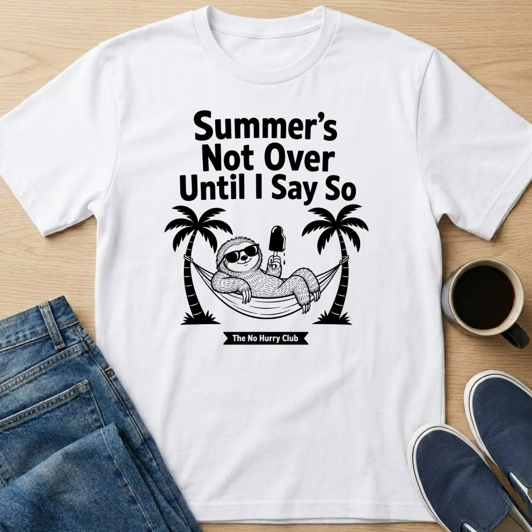 Summer's Not Over Sloth T-Shirt
