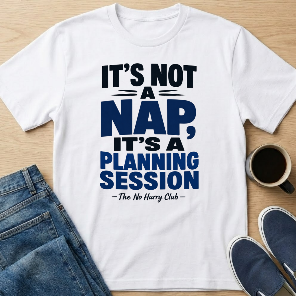 It's Not A Nap Text T-Shirt