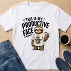 Productive Face Sloth T-Shirt