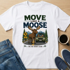 Move Like A Moose T-Shirt