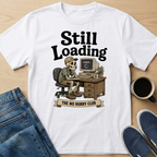 Still Loading Skelly T-Shirt