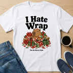 I Hate Wrap T-Shirt