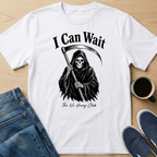 I Can Wait T-Shirt