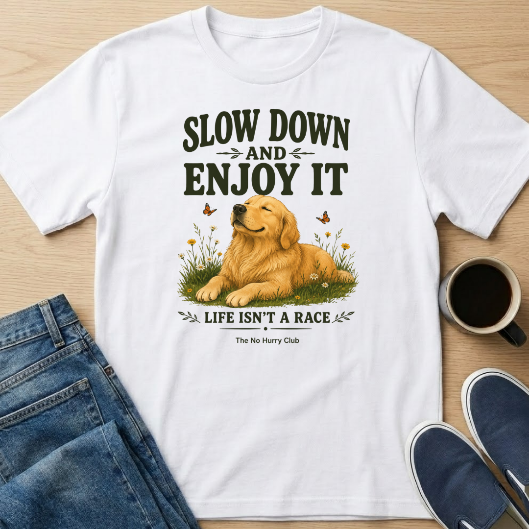Slow Down Dog T-Shirt