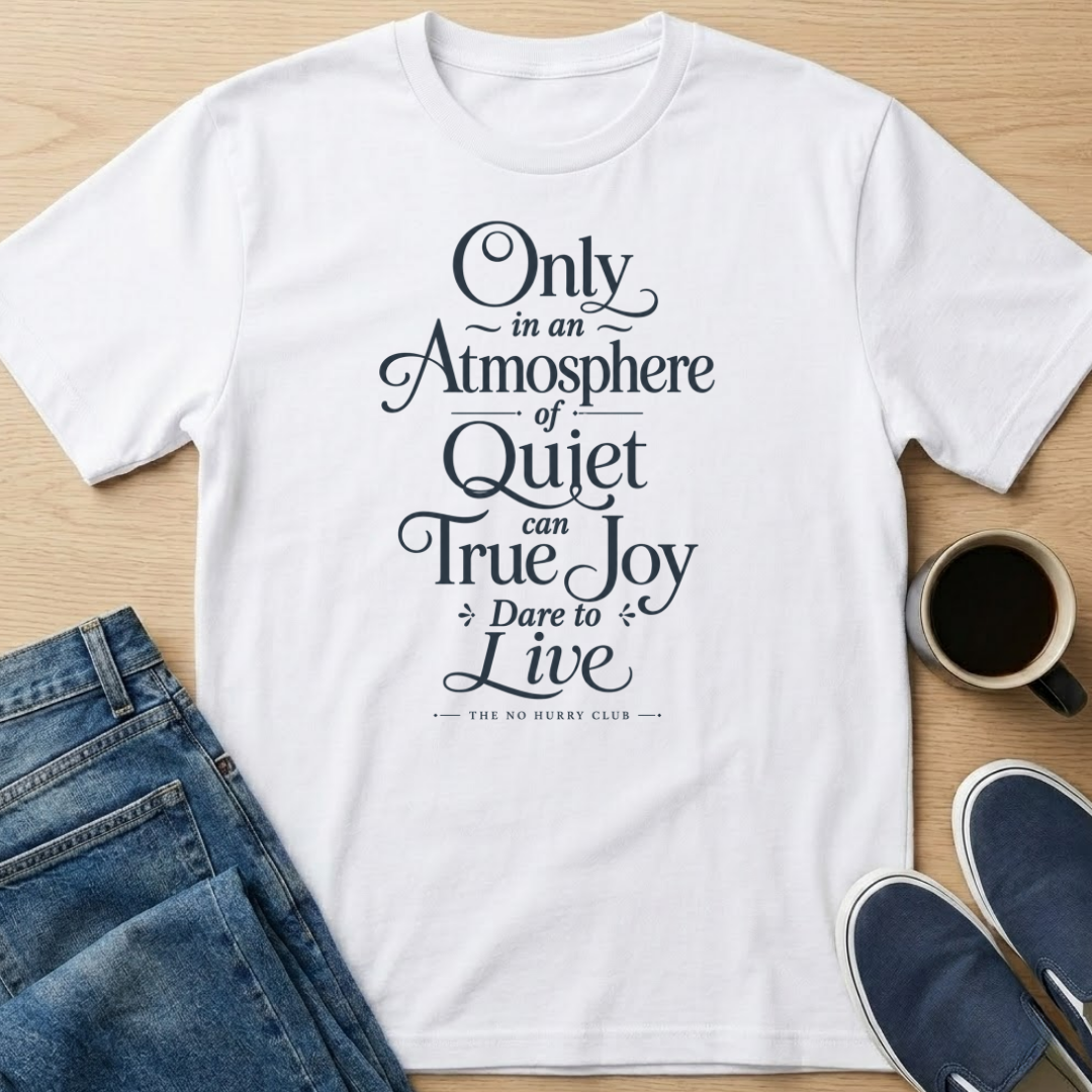 Atmosphere of Quiet Text T-Shirt