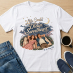 Life Could Be A Dream T-Shirt